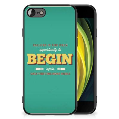 iPhone SE 2022 | SE 2020 | 7/8 | Telefoon Hoesje | met tekst Quote Begin