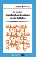 Slapeloosheid bestrijden zonder tabletten (Paperback)