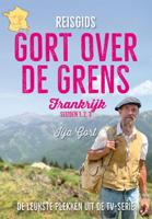 Reisgids Gort over de grens - Frankrijk (Paperback)