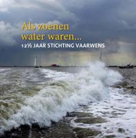 Als zoenen water waren… (Paperback)