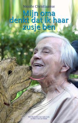 Mijn oma denkt dat ik haar zusje ben (Hardback)