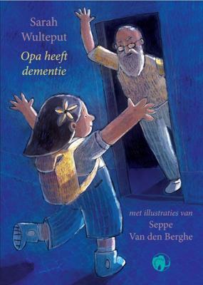 Opa heeft dementie (Hardback)