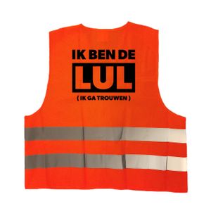 Ik ben de lul ik ga trouwen hesje oranje met reflecterende strepen voor volwassenen