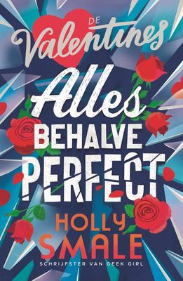 Allesbehalve perfect - Holly Smale - ebook