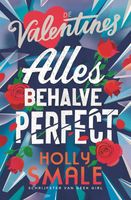 Allesbehalve perfect - Holly Smale - ebook
