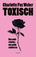 Toxisch - Charlotte Fox Weber - ebook