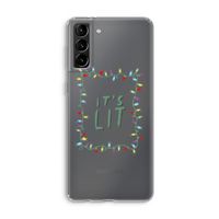 It's Lit: Samsung Galaxy S21 Plus Transparant Hoesje