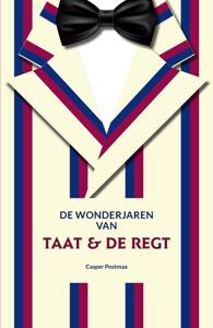 De wonderjaren van Taat & De Regt (Paperback)