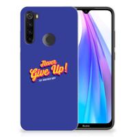 Xiaomi Redmi Note 8T | Siliconen hoesje | met naam Never Give Up Xiaomi Redmi Note 8T | Siliconen hoesje | met naam Never Give Up