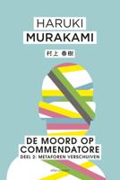 De moord op Commendatore- Deel 2 (Paperback)