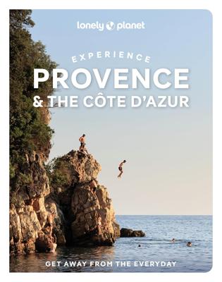 Reisgids Experience Provence & the Cote d'Azur | Lonely Planet