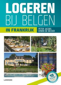 Logeren bij Belgen in Frankrijk - Erwin De Decker, Peter Jacobs - ebook