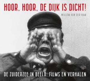 Hoor, hoor, de dijk is dicht (Paperback)