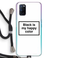Black is my happy color: Oppo A72 Transparant Hoesje met koord