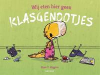 Wij eten hier geen klasgenootjes (Hardback)