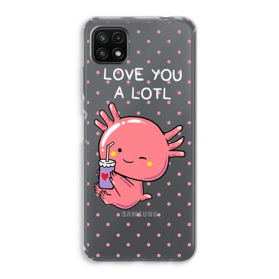 Love You A Lotl: Samsung Galaxy A22 5G Transparant Hoesje