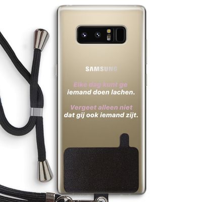 gij zijt ook iemand: Samsung Galaxy Note 8 Transparant Hoesje met koord