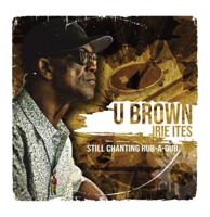U-Brown - Still Chanting Rub-A-Dub LP U-Brown - Still Chanting Rub-A-Dub LP