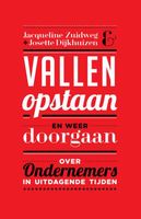 Vallen, opstaan en weer doorgaan - Jacqueline Zuidweg, Josette Dijkhuizen - ebook - thumbnail