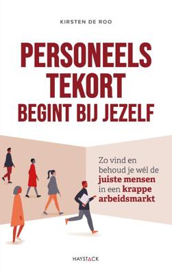 Personeelstekort begint bij jezelf (Paperback)