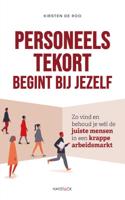 Personeelstekort begint bij jezelf (Paperback)