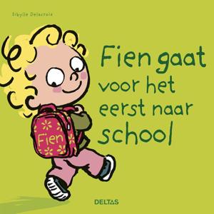 Fien gaat voor het eerst naar school (Hardback)