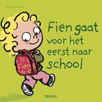 Fien gaat voor het eerst naar school (Hardback)