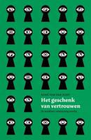 Het geschenk van vertrouwen - René van der Rijst - ebook