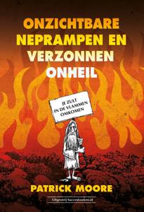 Onzichtbare neprampen en verzonnen onheil (Paperback)