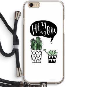 Hey you cactus: iPhone 6 / 6S Transparant Hoesje met koord