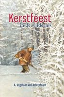 Kerstfeest in de wildernis - A. Vogelaar-van Amersfoort - ebook