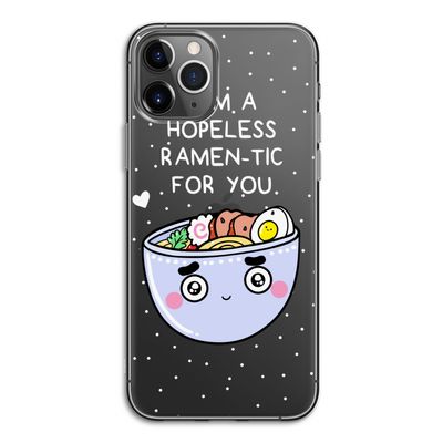 I'm A Hopeless Ramen-Tic For You: iPhone 11 Pro Transparant Hoesje