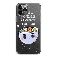 I'm A Hopeless Ramen-Tic For You: iPhone 11 Pro Transparant Hoesje