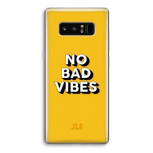 No Bad Vibes: Samsung Galaxy Note 8 Transparant Hoesje