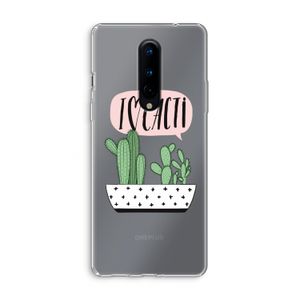 I love cacti: OnePlus 8 Transparant Hoesje