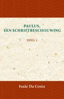 Paulus, een Schriftbeschouwing 1 (Paperback)