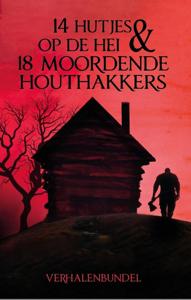 14 Hutjes op de hei & 18 moordende houthakkers (Paperback)