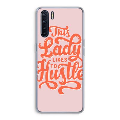 Hustle Lady: Oppo A91 Transparant Hoesje