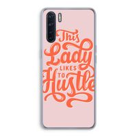 Hustle Lady: Oppo A91 Transparant Hoesje