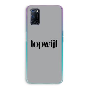 Topwijf Grijs Zwart: Oppo A72 Transparant Hoesje