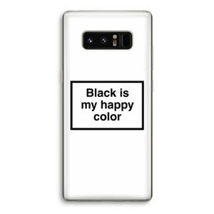 Black is my happy color: Samsung Galaxy Note 8 Transparant Hoesje