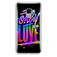 Only Love: Samsung Galaxy S9 Transparant Hoesje