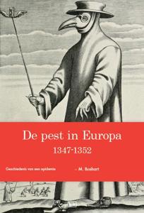 De pest in Europa 1347-1352 (Paperback)
