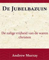 De Jubelbazuin (Paperback)
