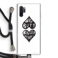 Big butt bigger heart: Samsung Galaxy Note 10 Plus Transparant Hoesje met koord