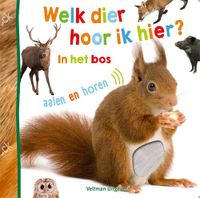 Welk dier hoor ik hier? - in het bos - Hardcover (9789048321506) - thumbnail