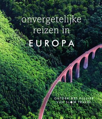 Onvergetelijke reizen in Europa (Hardback)