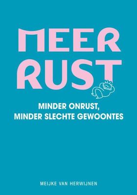 Meer rust - Meijke van Herwijnen - ebook