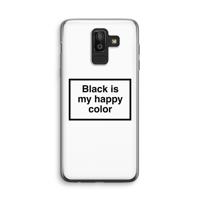 Black is my happy color: Samsung Galaxy J8 (2018) Transparant Hoesje