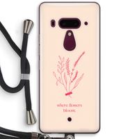 Where flowers bloom: HTC U12+ Transparant Hoesje met koord